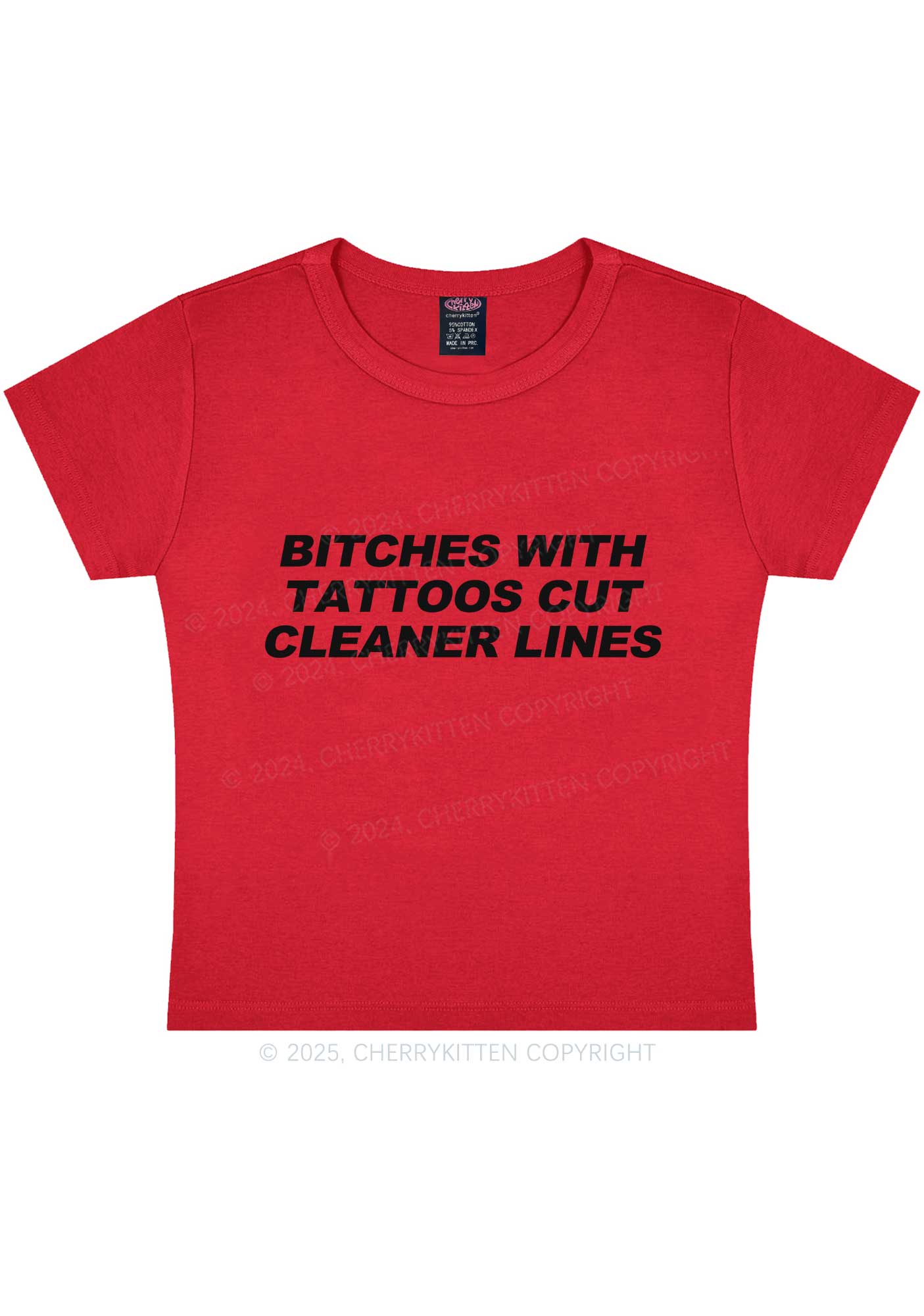 Tattoos Bitches Cut Cleaner Lines Y2K Baby Tee Cherrykitten - Image 7