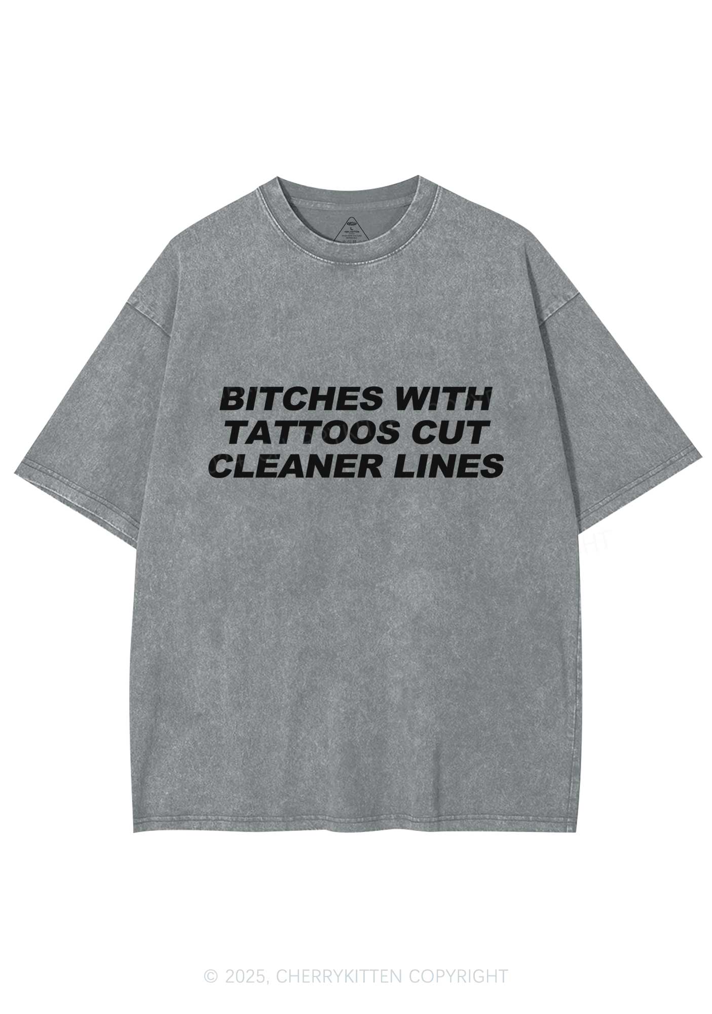 Tattoos Bitches Cut Cleaner Lines Y2K Shirts Washed Tee Cherrykitten - Image 7