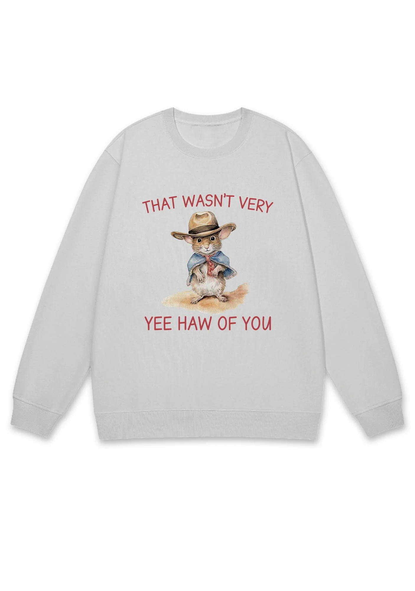 That Wasn't Very Yee Haw Of You Y2K Sweatshirt - Image 4