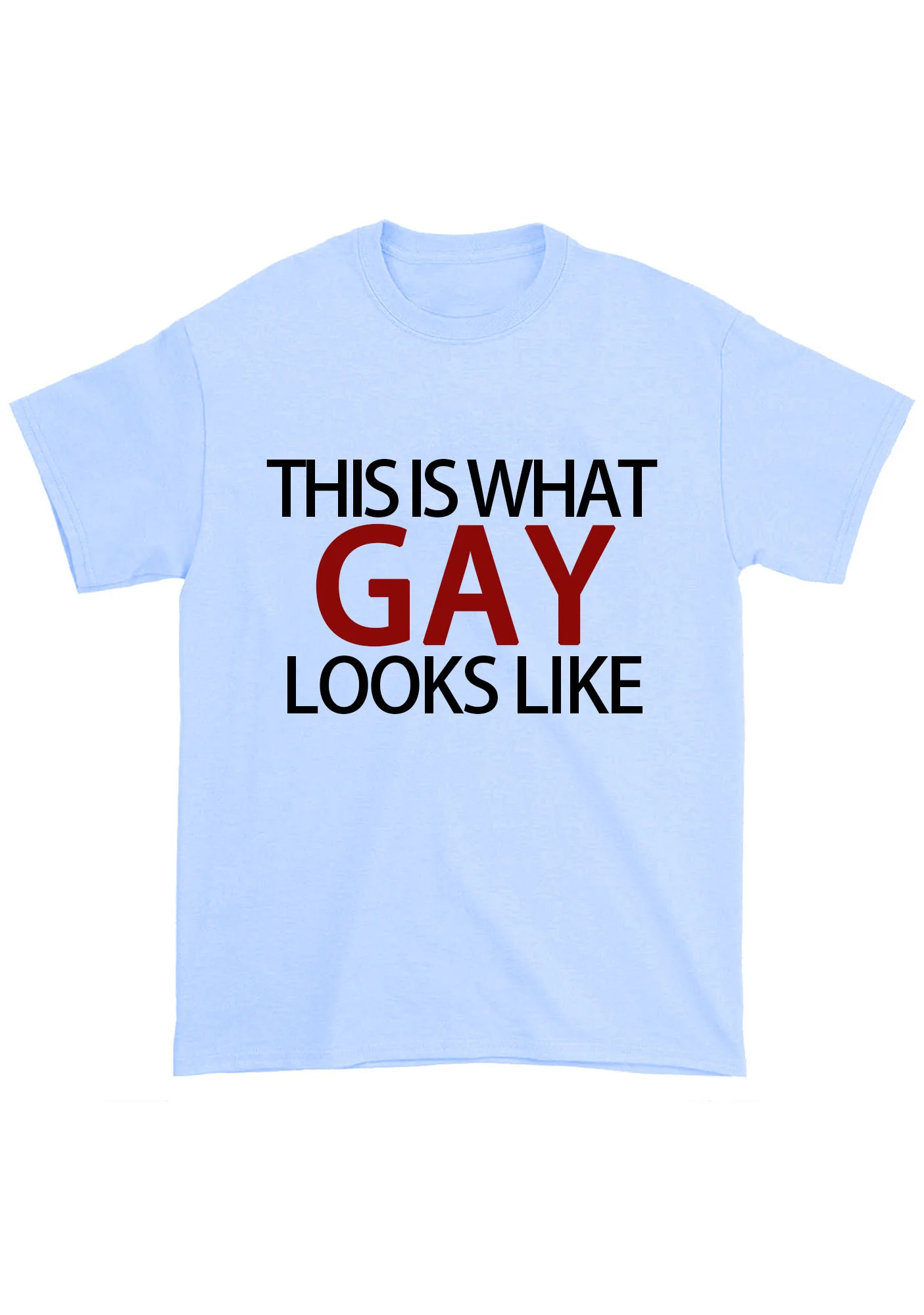 This Is What Gay Looks Like Chunky Shirt - Image 5