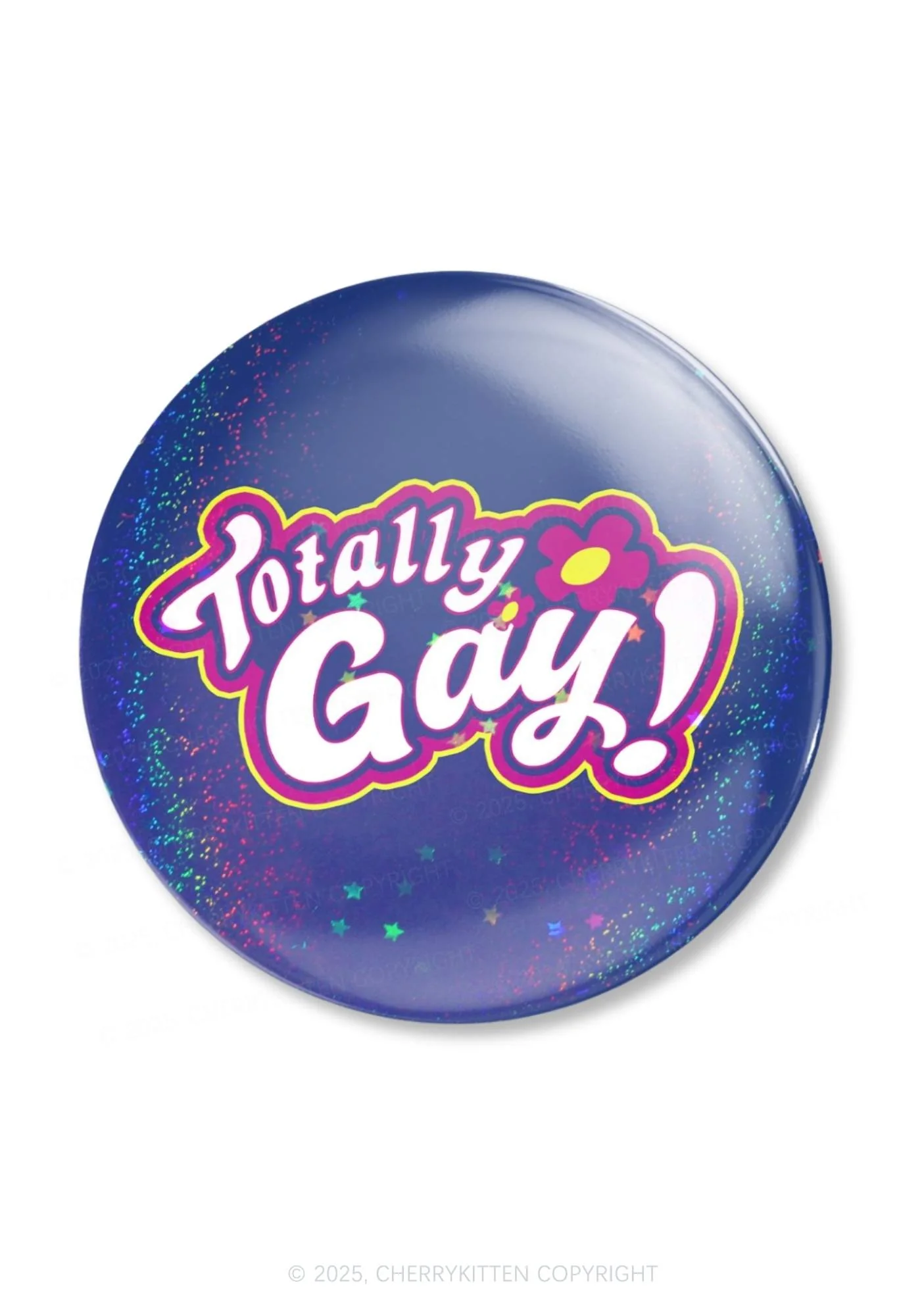 Totally Gay Pride 1Pc Y2K Pin Badge Cherrykitten - Image 3