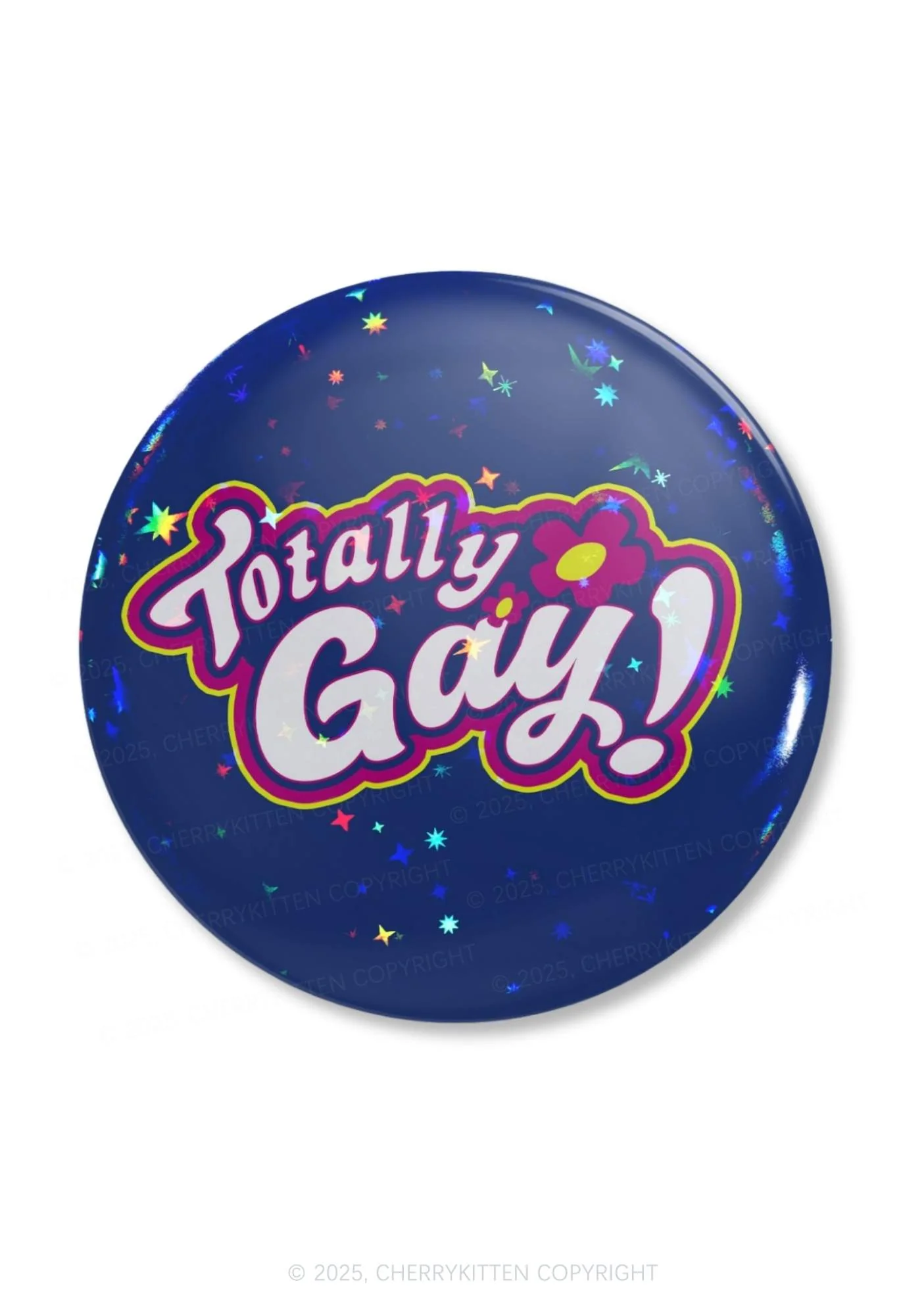 Totally Gay Pride 1Pc Y2K Pin Badge Cherrykitten - Image 4