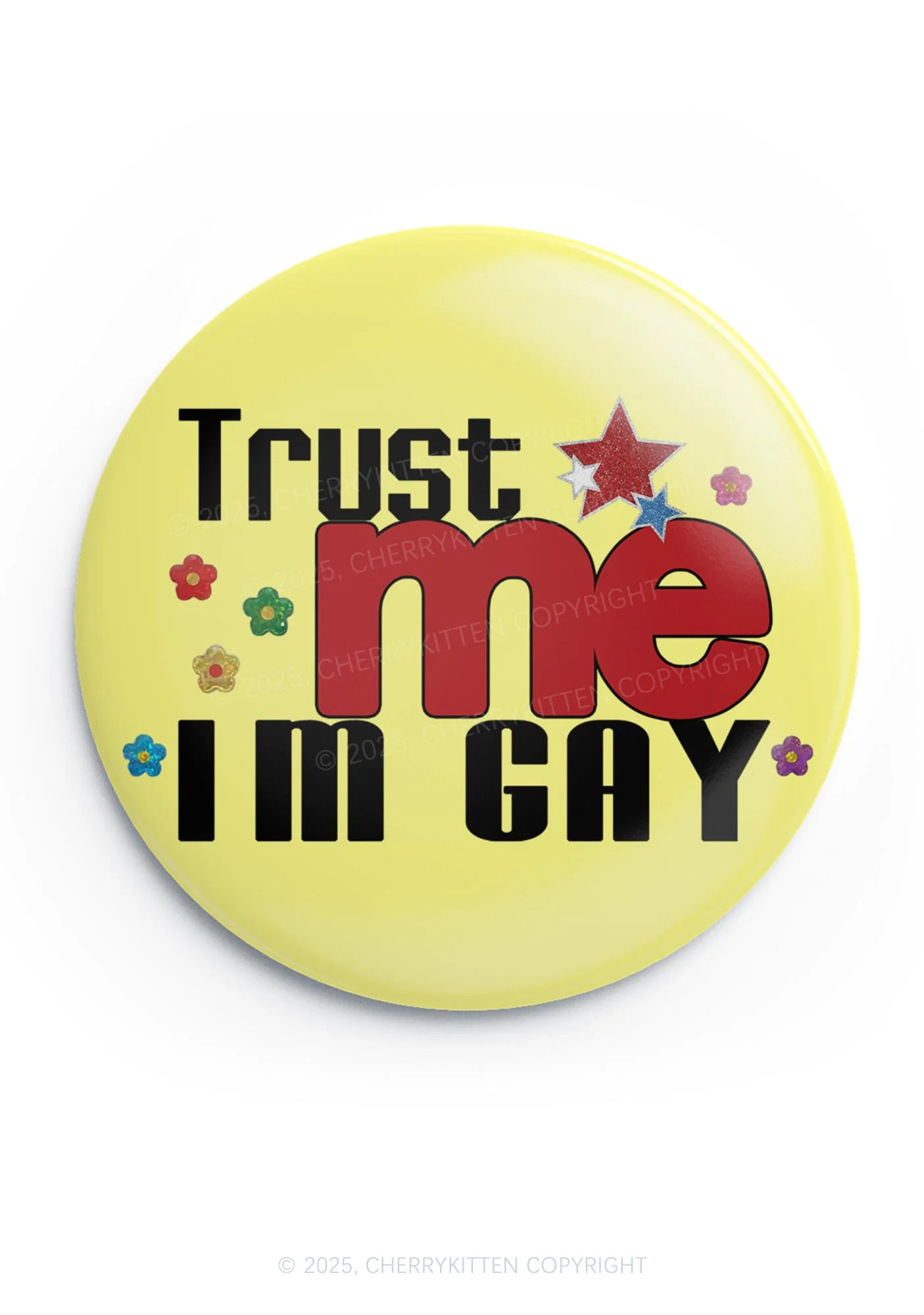 Trust Me Im Gay Pride 1Pc Y2K Pin Badge Cherrykitten - Image 4