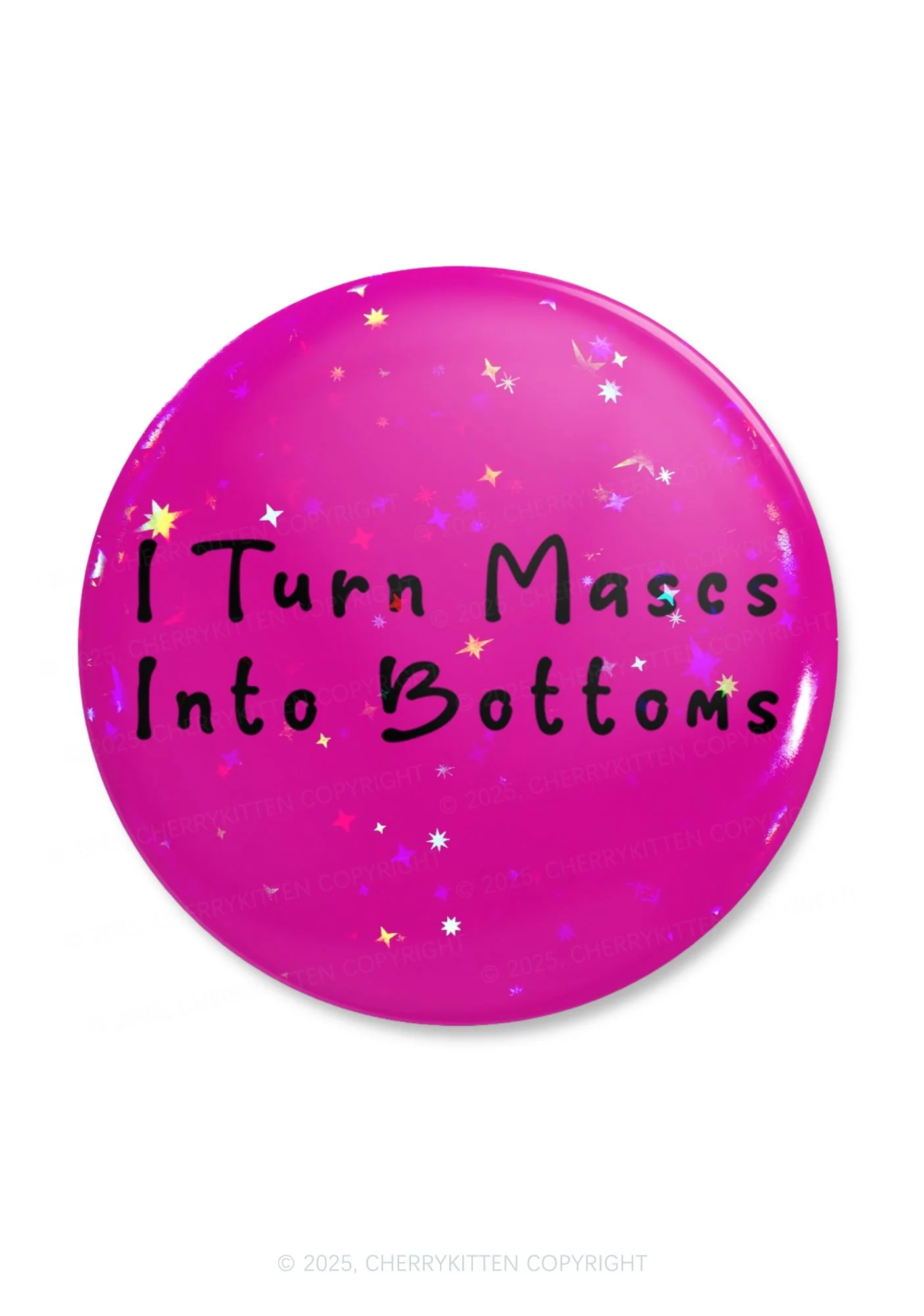 Turn Mascs Into Bottoms Pride 1Pc Y2K Pin Badge Cherrykitten - Image 2