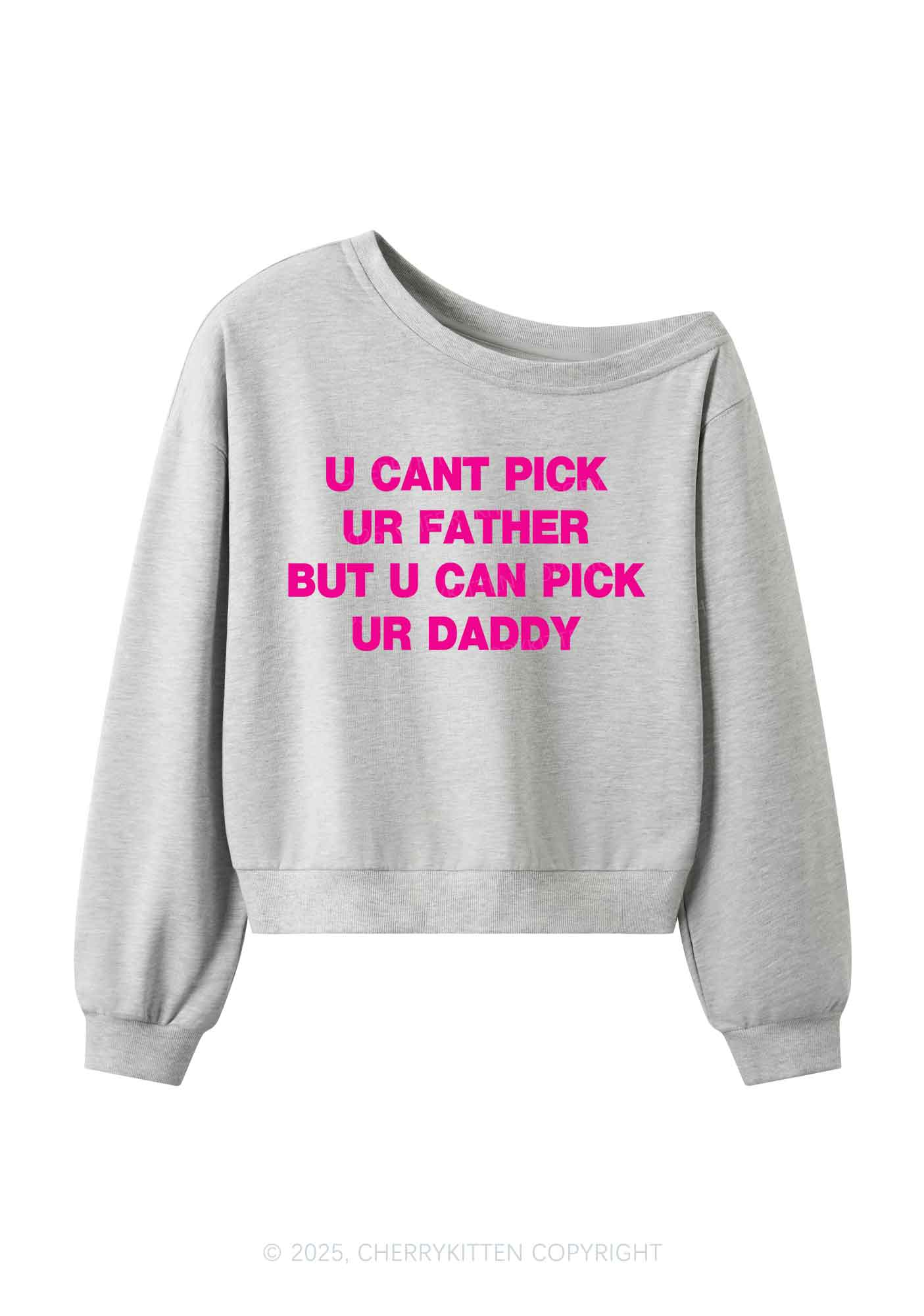 U Can Pick Ur Daddy Y2K Off Shoulder Sweatshirts Cherrykitten - Image 3