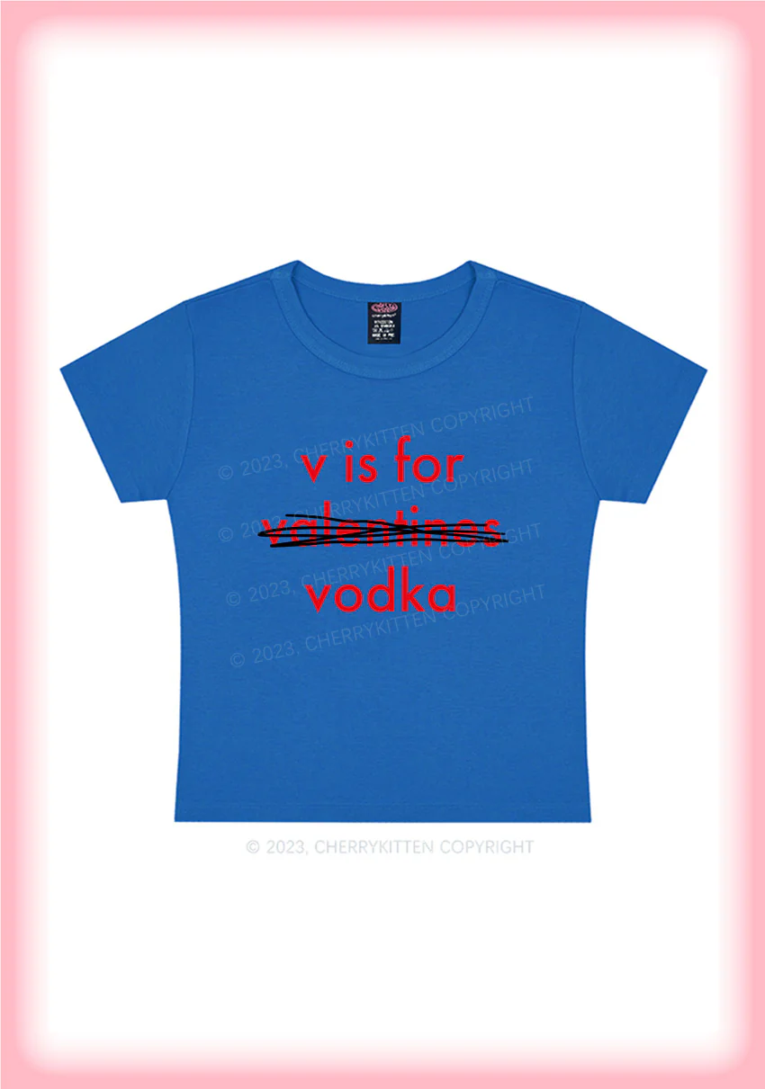 V Is For Valentines Vodka Y2K Baby Tee Cherrykitten - Image 7