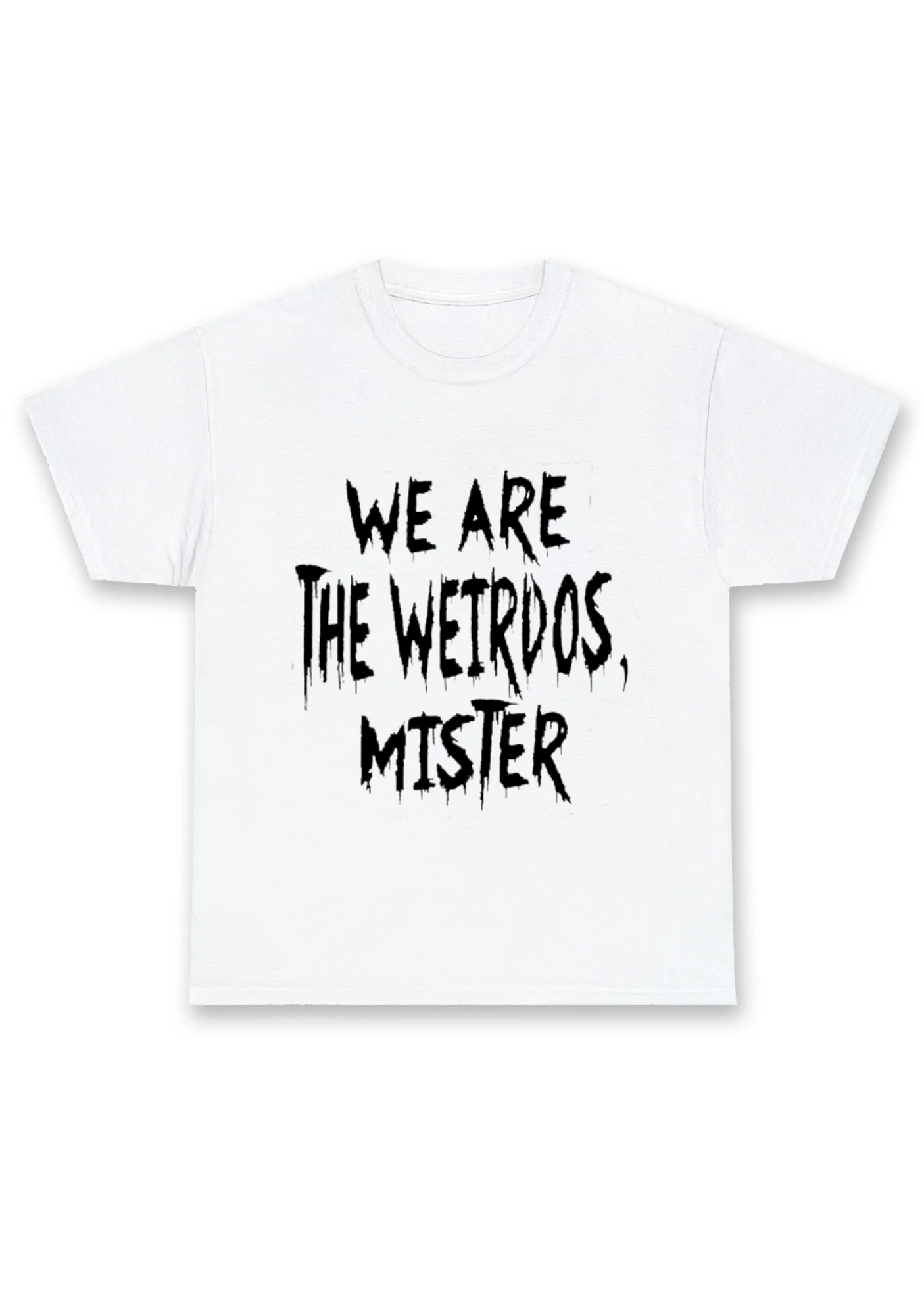 We Are The Weirdos Mister Chunky Shirt - Image 3