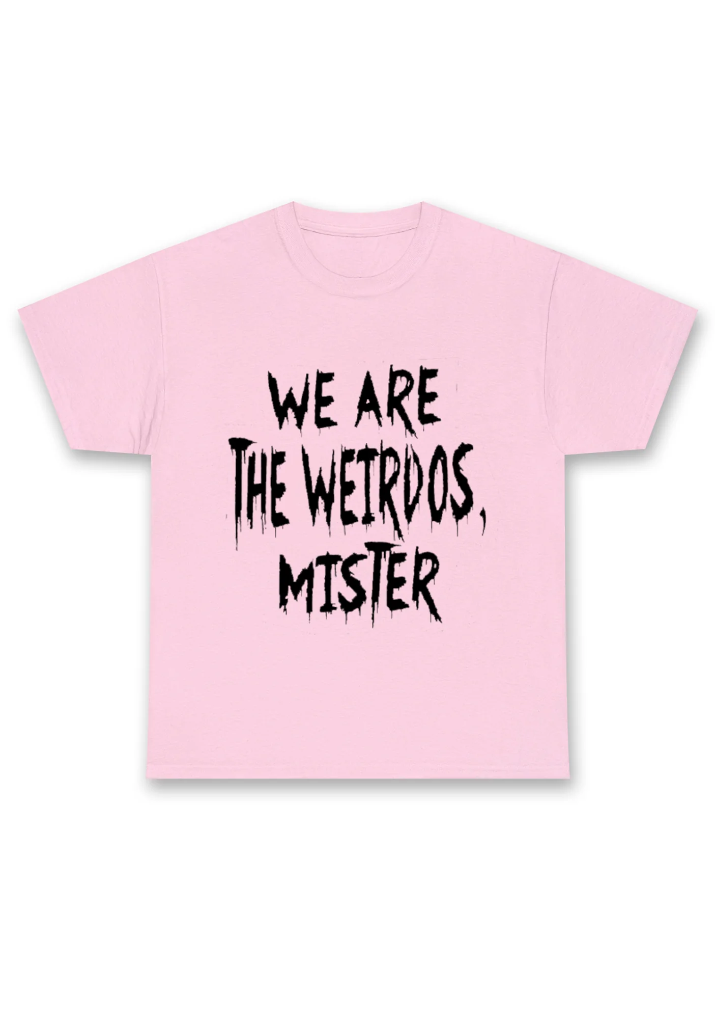 We Are The Weirdos Mister Chunky Shirt - Image 5