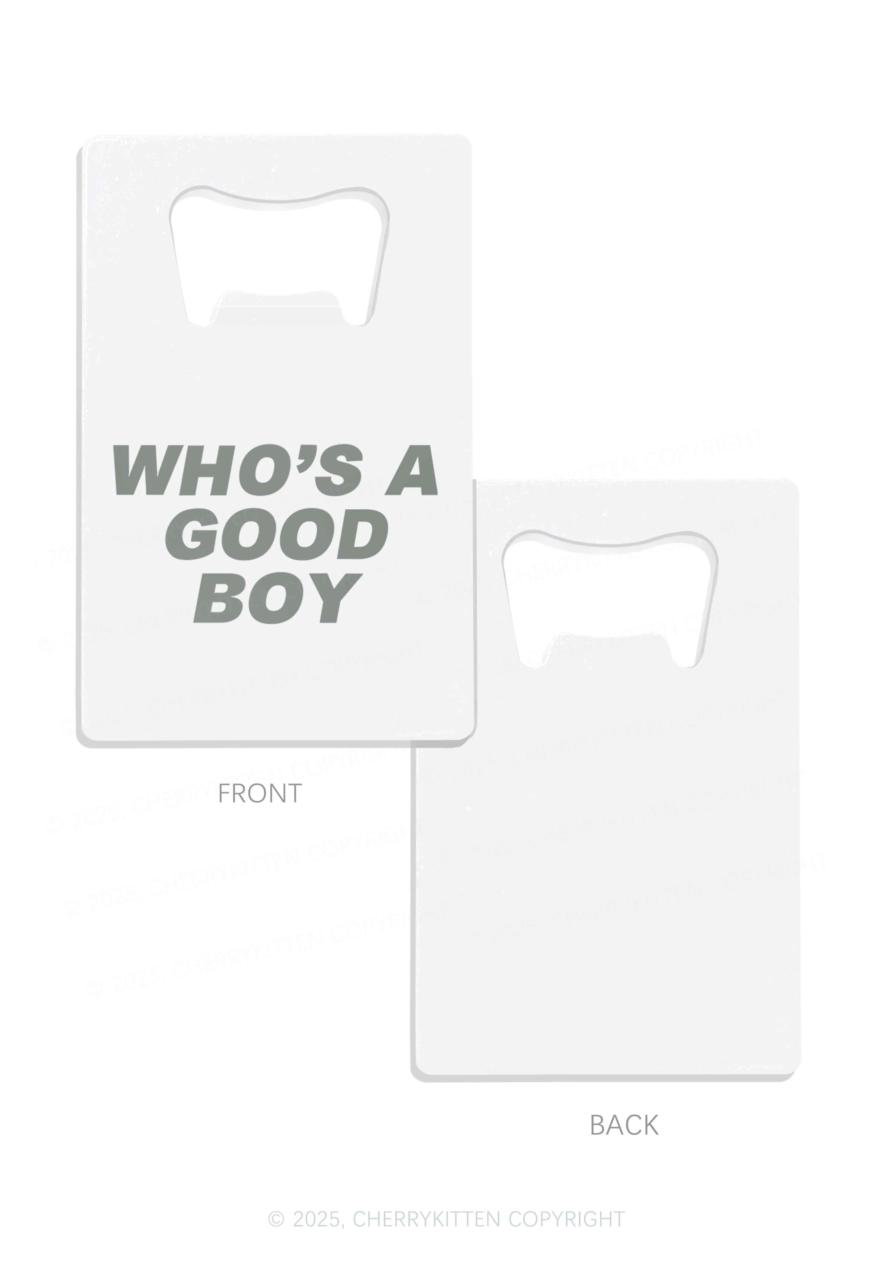 Whos A Good Boy Y2K Credit Card Bottle Openers Cherrykitten - Image 4