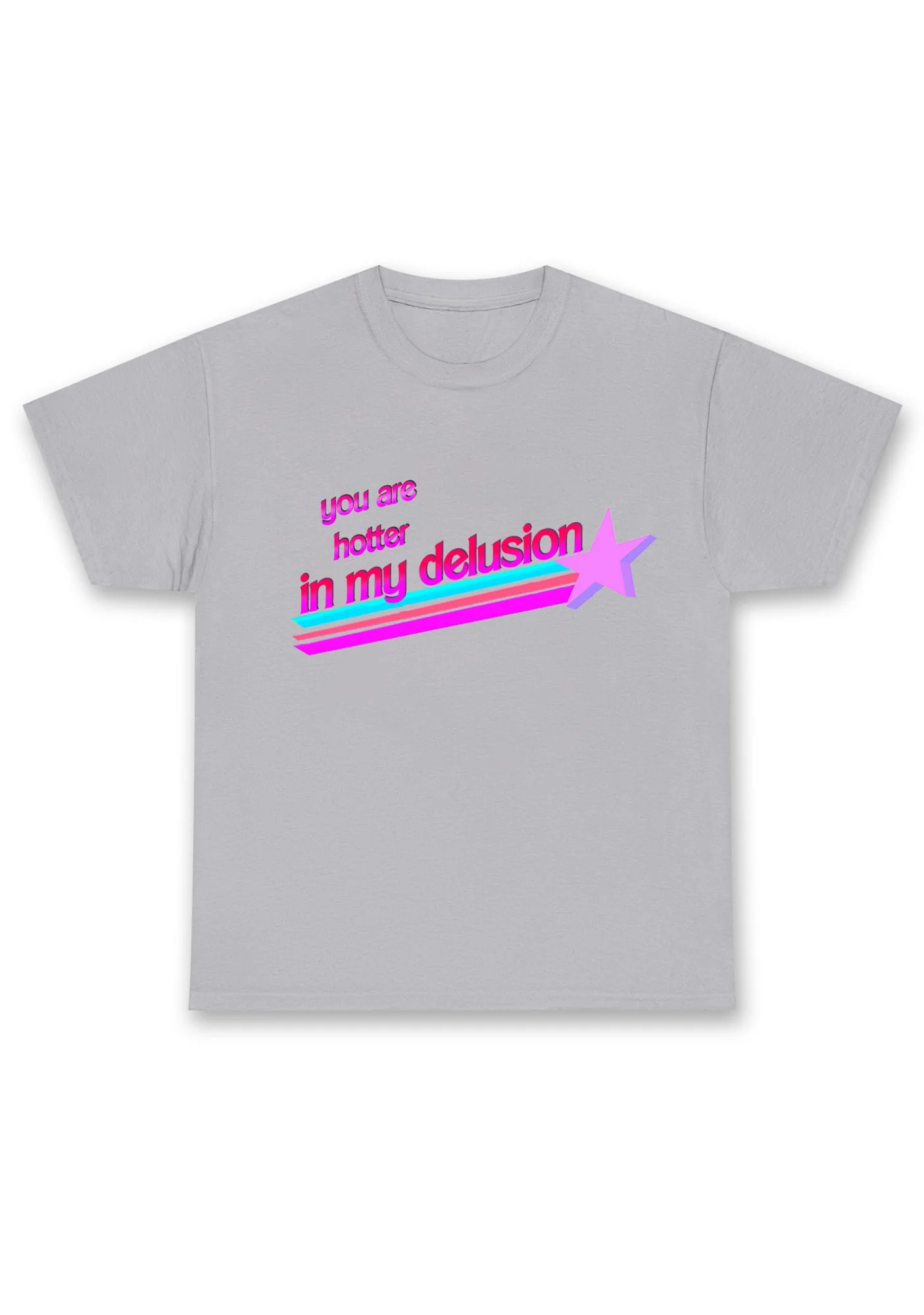 You Are Hotter In My Delusion Chunky Shirt - Image 6