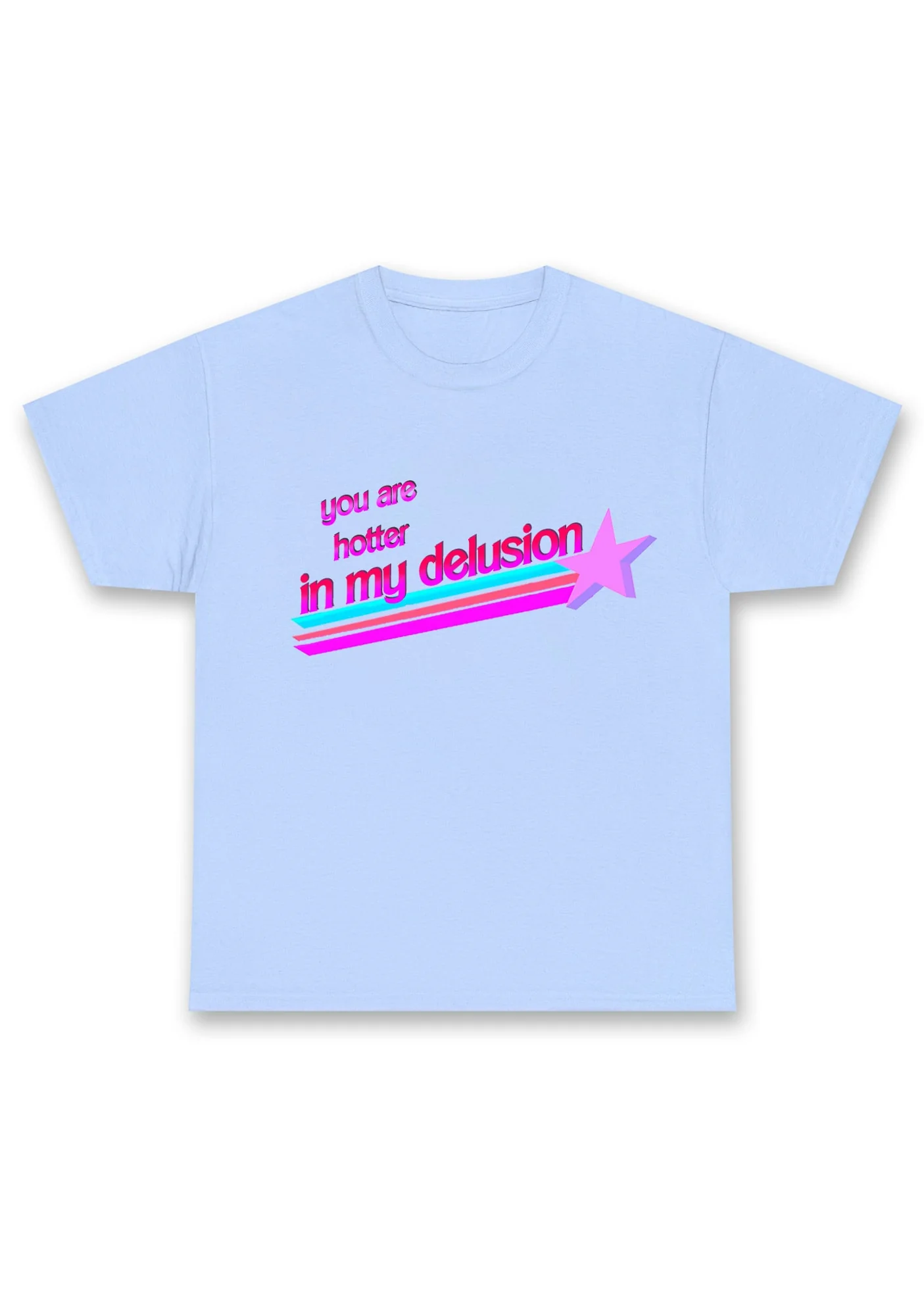 You Are Hotter In My Delusion Chunky Shirt - Image 7