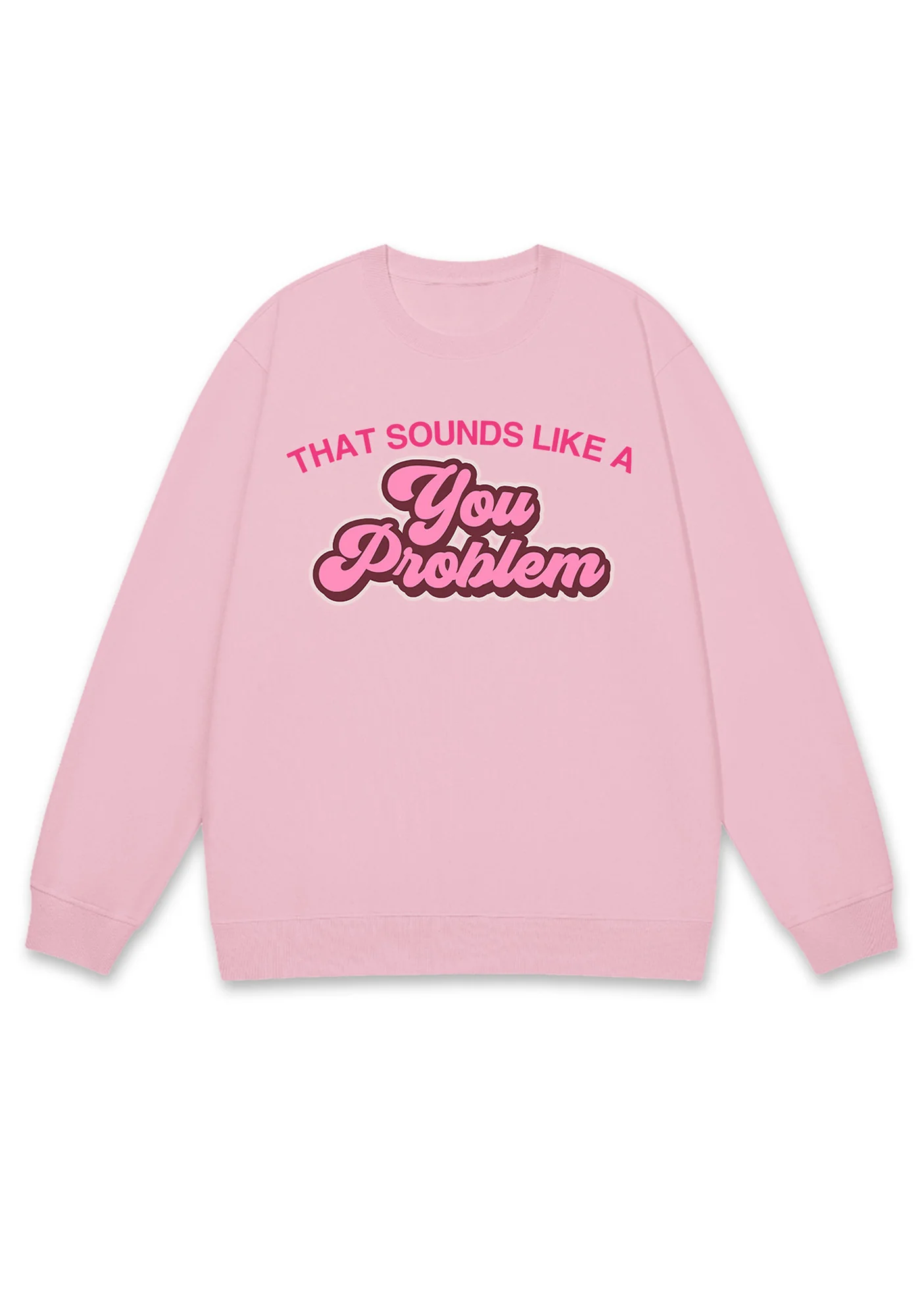 You Problem Y2K Sweatshirt - Image 6