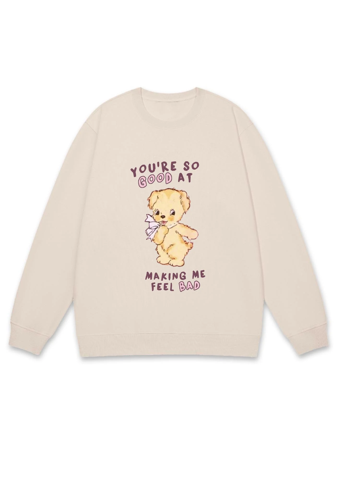 You're So Good At Making Me Feel Bad Y2K Sweatshirt - Image 4